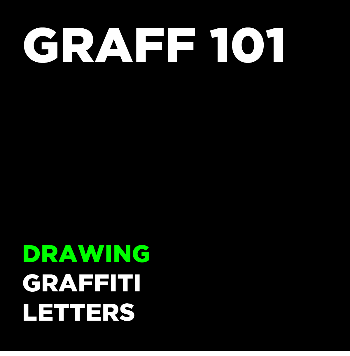 Garff Drawing How to draw graffiti letters. Graff 101 — Blankslaps